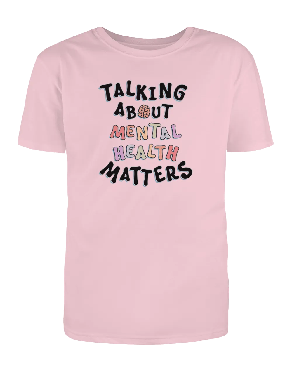 Talking About Mental Health Matters - T-Shirt